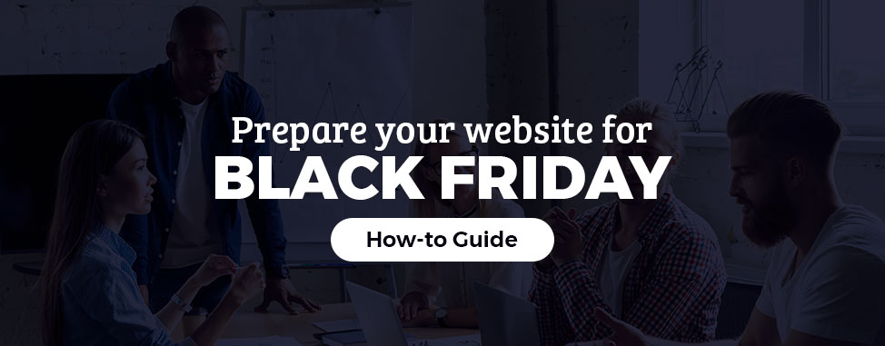 Prepare your website for Black Friday! (2024 Edition)